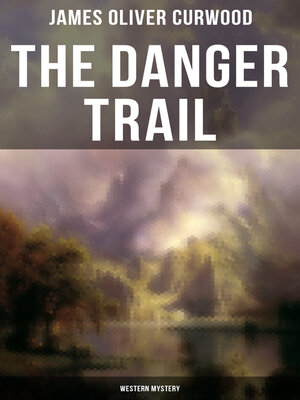cover image of The Danger Trail (Western Mystery)